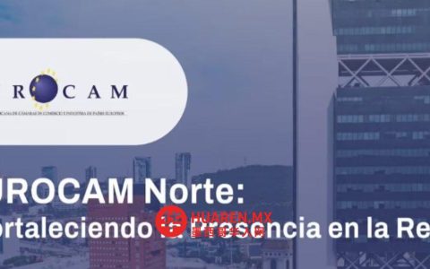 EUROCAM推动墨西哥东北部投资